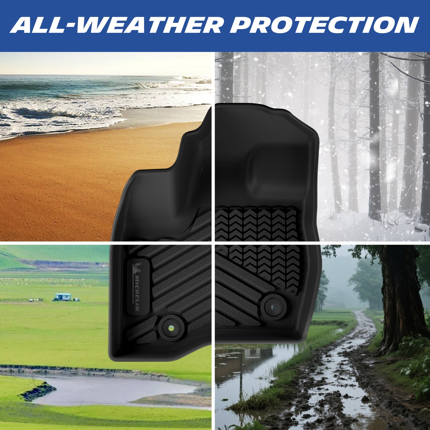 Michelin TPE floor mats deliver all-weather protection against sand, snow, mud and rain.