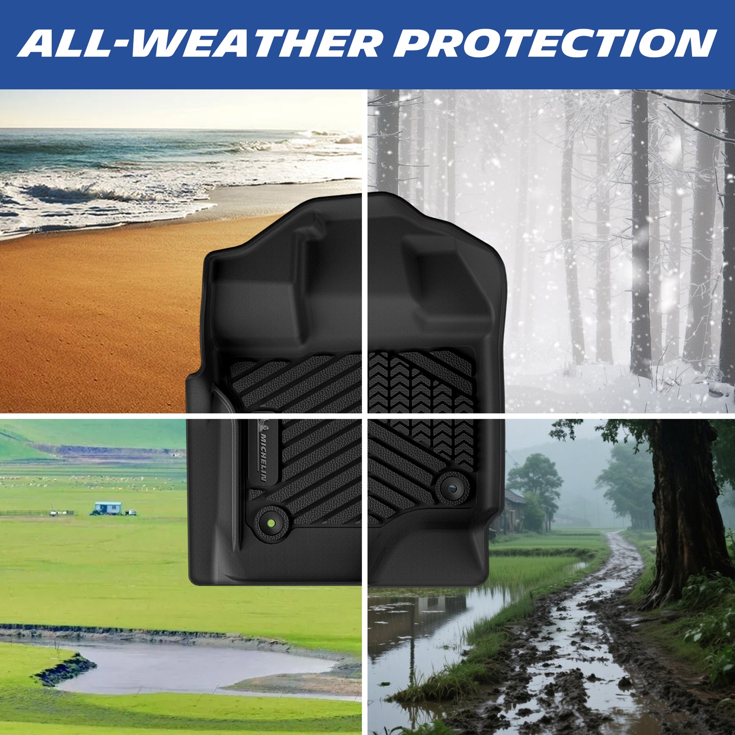 Michelin TPE floor mats deliver all-weather protection against sand, snow, mud and rain.