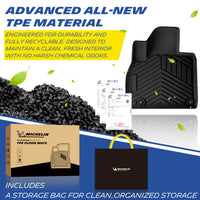 Michelin all-weather TPE mats, made from advanced all-new TPE material, engineered for durability and fully recyclable, keeps vehicle clean and fresh, all-weather protection, includes a storage bag for clean organized storage.
