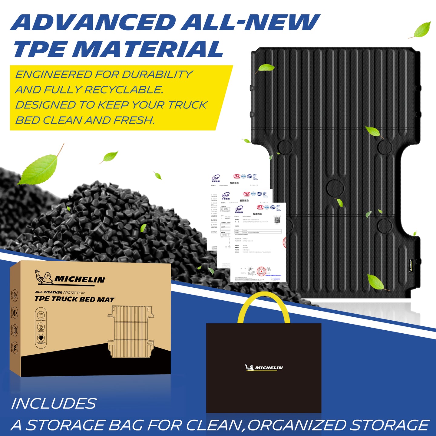 Michelin all-weather TPE truck bed mat, made from advanced all-new TPE material, engineered for durability and fully recyclable, keeps truck bed clean and fresh, all-weather protection, includes a storage bag for clean organized storage.