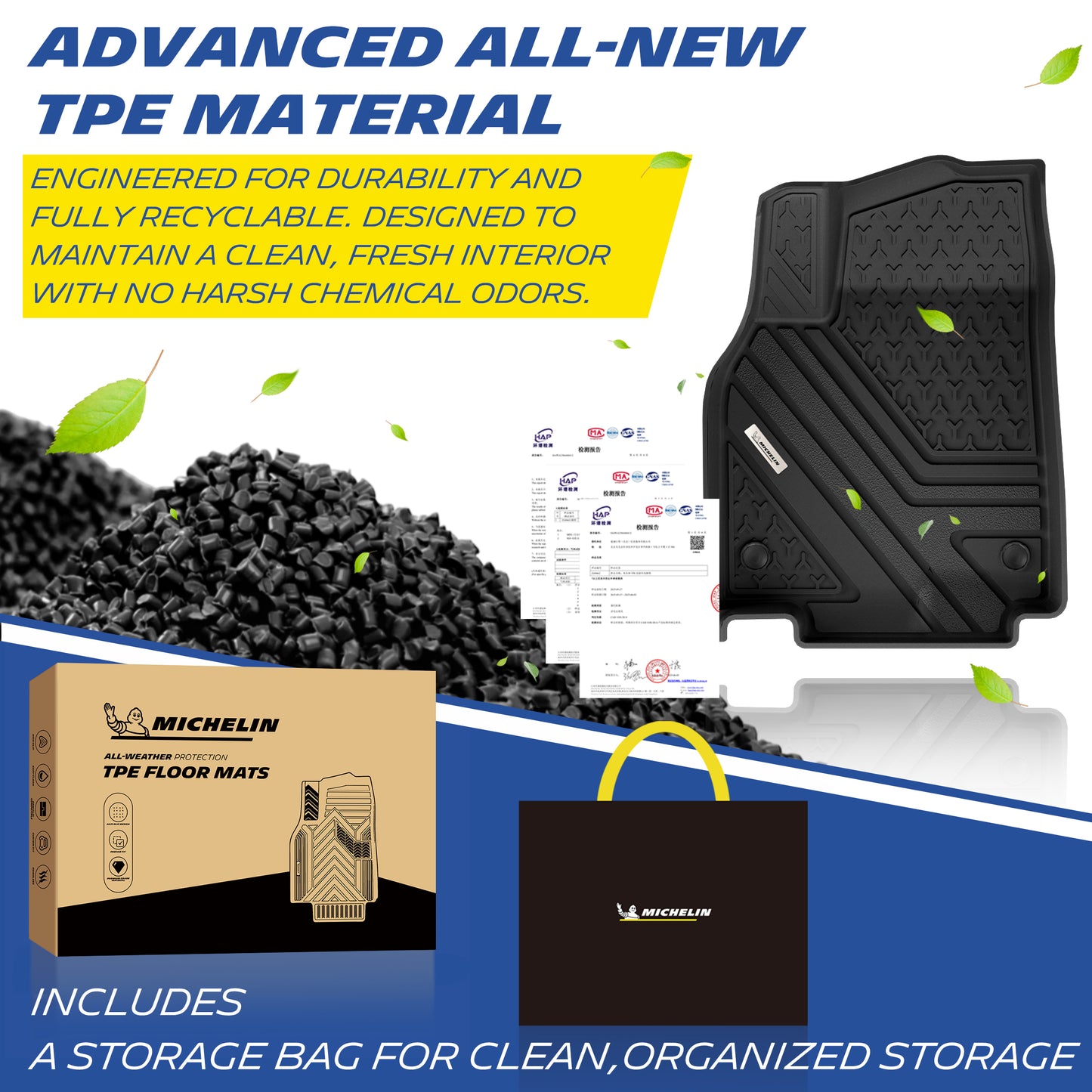 Michelin all-weather TPE floor mats, made from advanced all-new TPE material, engineered for durability and fully recyclable, maintains clean fresh interior with no harsh chemical odors, all-weather protection, includes a storage bag for clean organized storage.