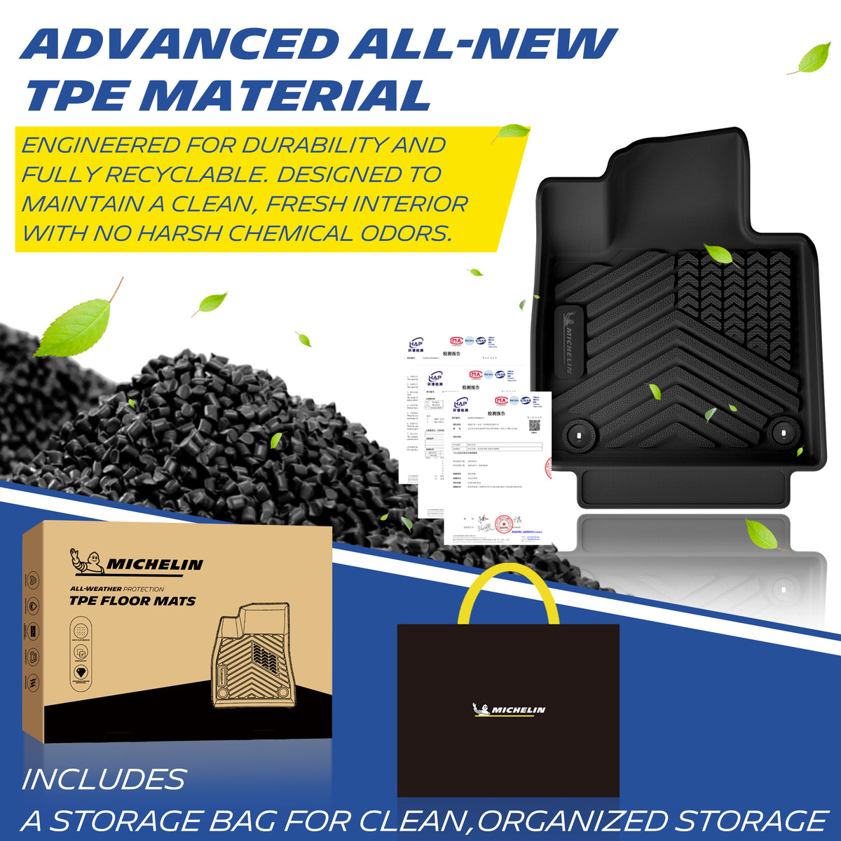Michelin all-weather TPE floor mats, made from advanced all-new TPE material, engineered for durability and fully recyclable, maintains clean fresh interior with no harsh chemical odors, all-weather protection, includes a storage bag for clean organized storage.