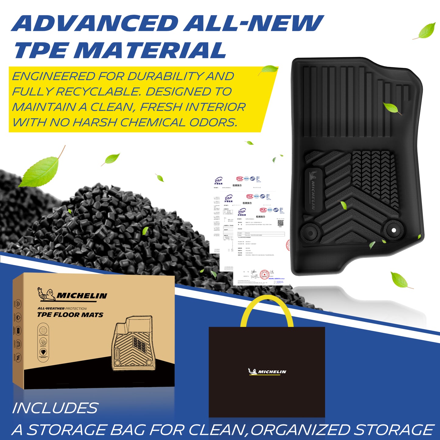 Michelin all-weather TPE floor mats, made from advanced all-new TPE material, engineered for durability and fully recyclable, maintains clean fresh interior with no harsh chemical odors, all-weather protection, includes a storage bag for clean organized storage.
