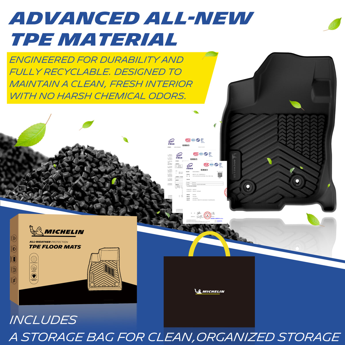 Michelin all-weather TPE floor mats, made from advanced all-new TPE material, engineered for durability and fully recyclable, maintains clean fresh interior with no harsh chemical odors, all-weather protection, includes a storage bag for clean organized storage.