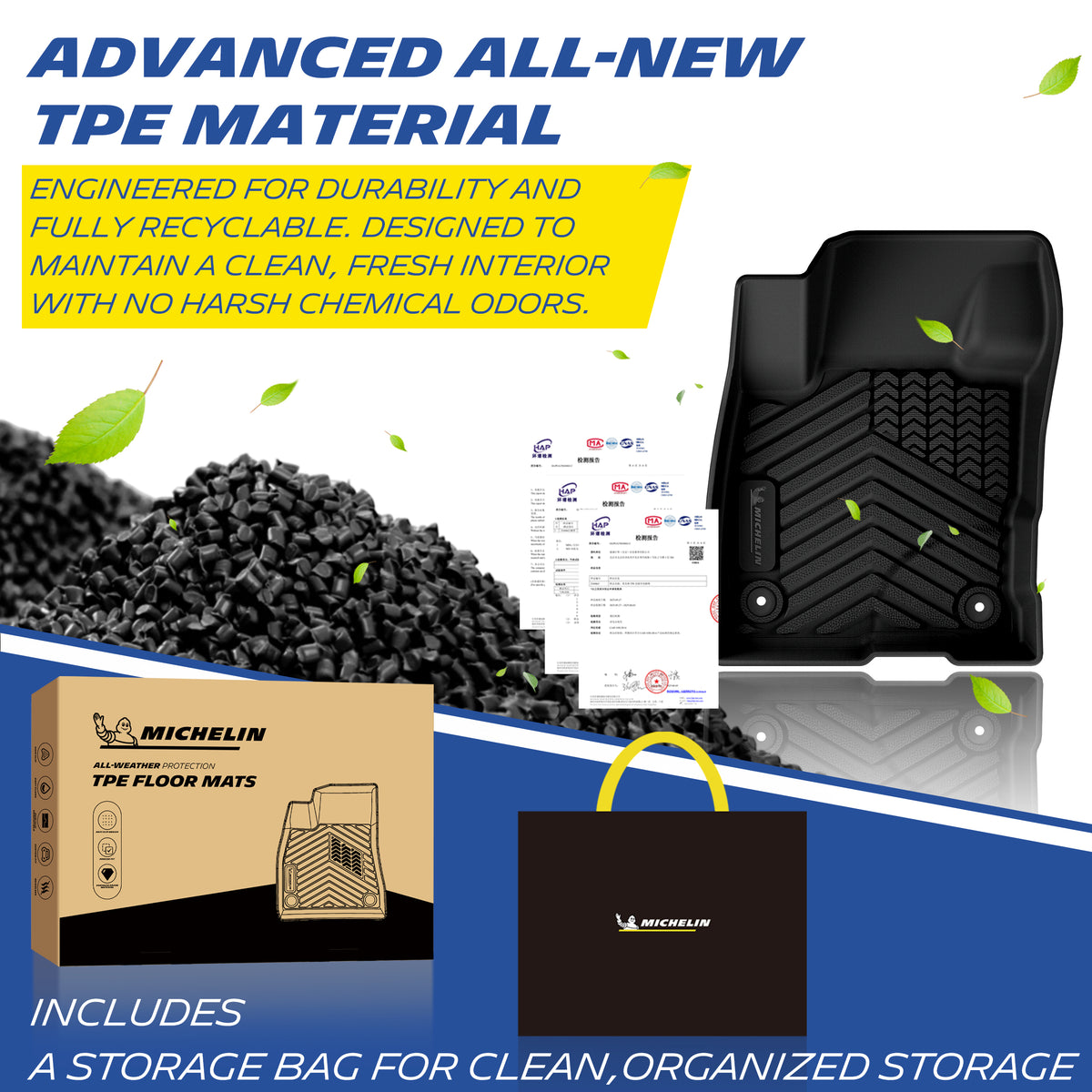Michelin all-weather TPE floor mats, made from advanced all-new TPE material, engineered for durability and fully recyclable, maintains clean fresh interior with no harsh chemical odors, all-weather protection, includes a storage bag for clean organized storage.