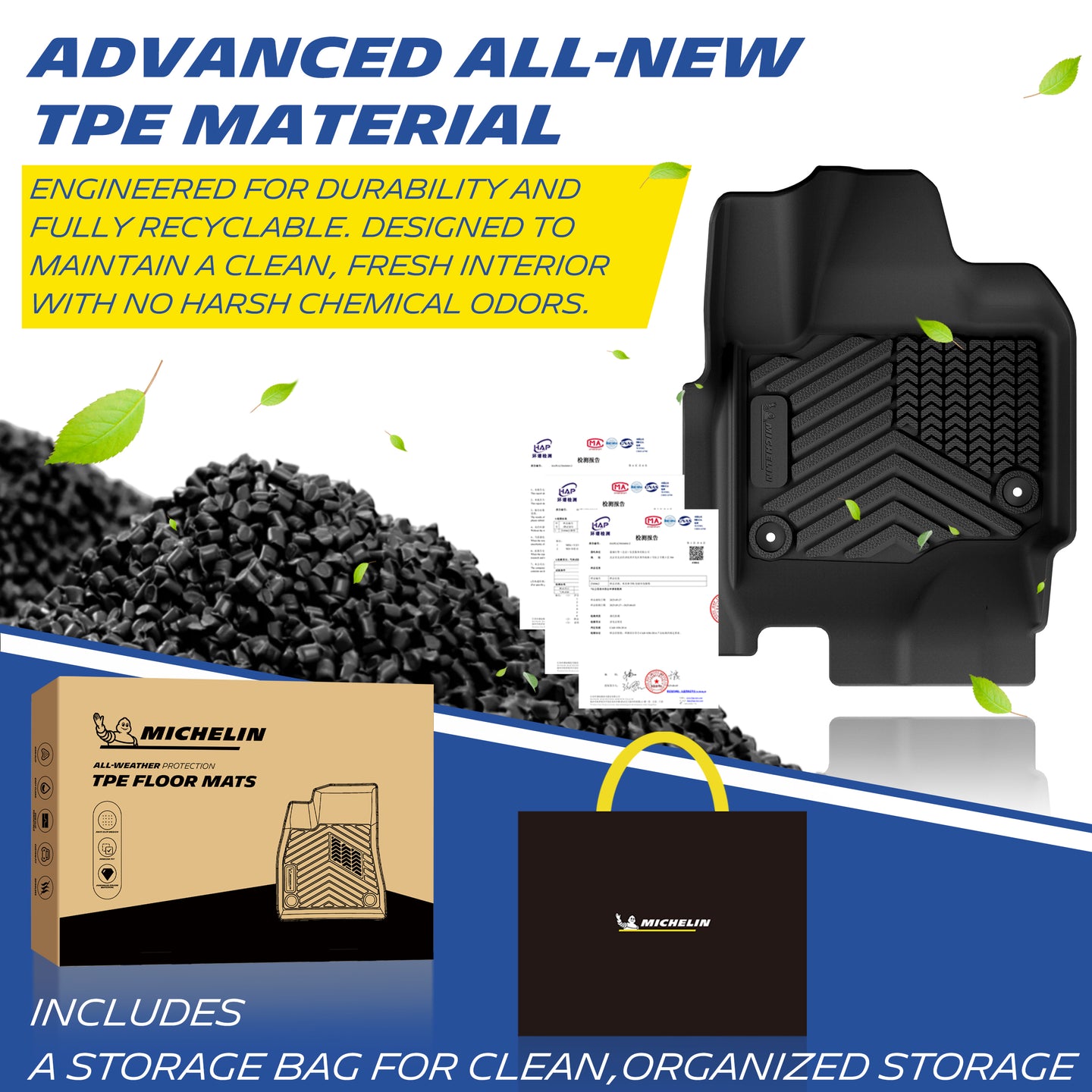 Michelin all-weather TPE floor mats, made from advanced all-new TPE material, engineered for durability and fully recyclable, maintains clean fresh interior with no harsh chemical odors, all-weather protection, includes a storage bag for clean organized storage.