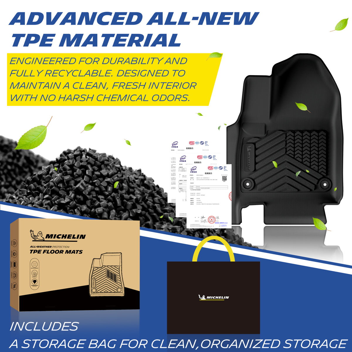 Michelin all-weather TPE floor mats, made from advanced all-new TPE material, engineered for durability and fully recyclable, maintains clean fresh interior with no harsh chemical odors, all-weather protection, includes a storage bag for clean organized storage.