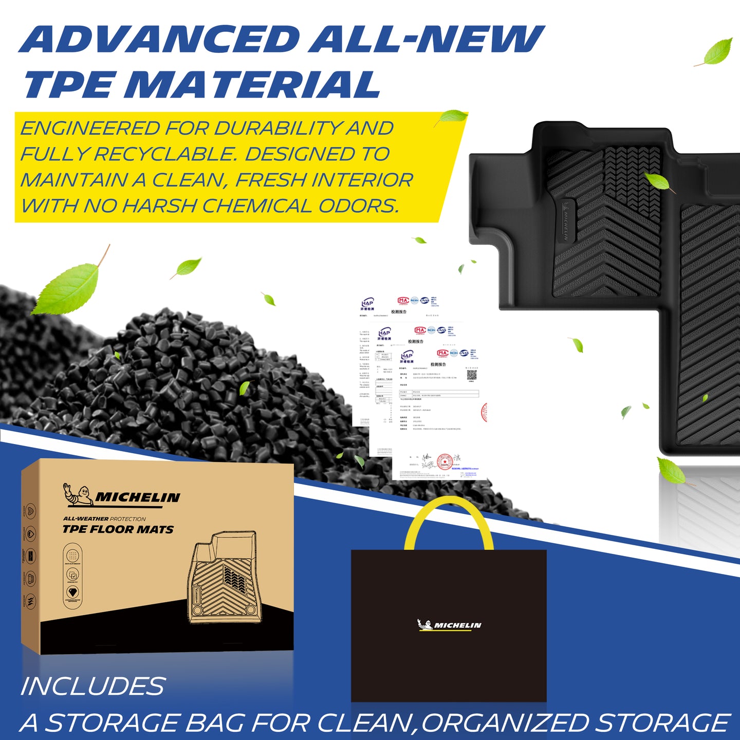 Michelin all-weather TPE floor mats, made from advanced all-new TPE material, engineered for durability and fully recyclable, maintains clean fresh interior with no harsh chemical odors, all-weather protection, includes a storage bag for clean organized storage.