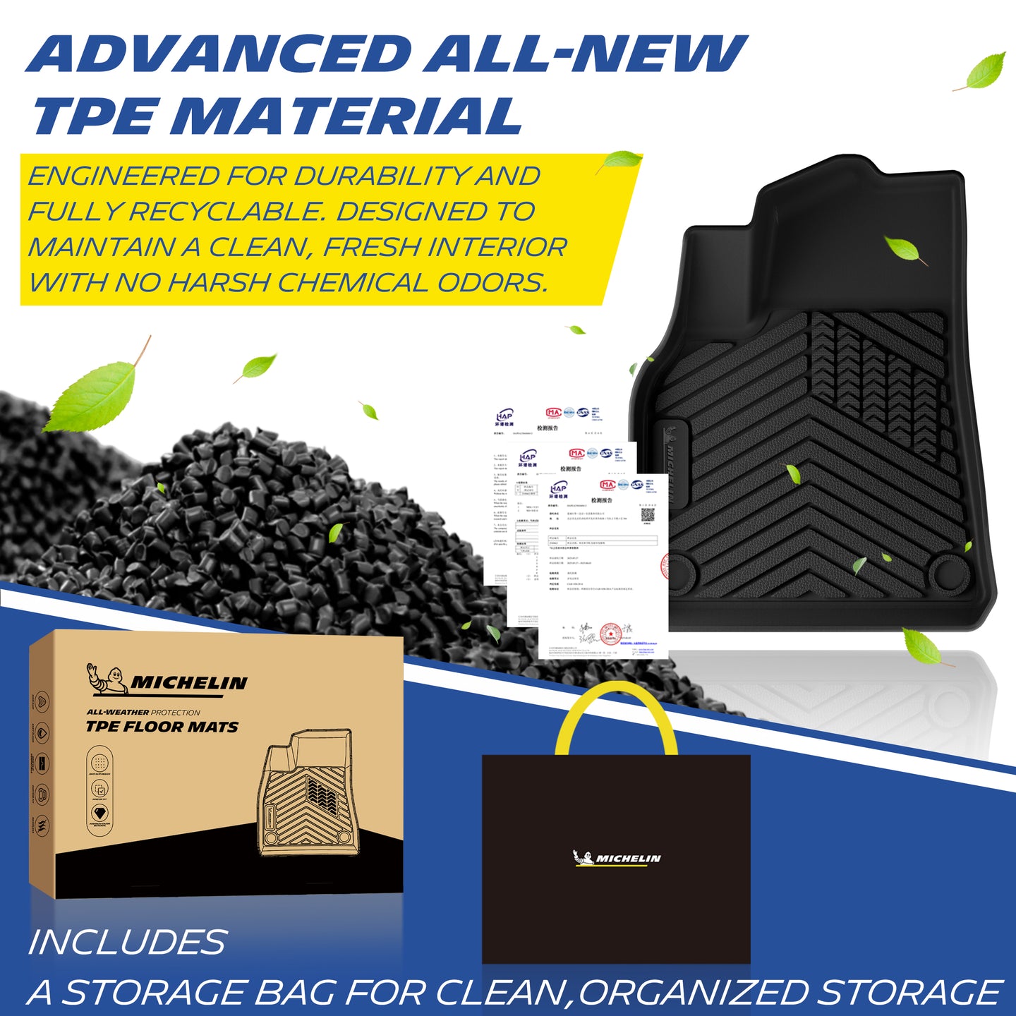 Michelin all-weather TPE floor mats, made from advanced all-new TPE material, engineered for durability and fully recyclable, maintains clean fresh interior with no harsh chemical odors, all-weather protection, includes a storage bag for clean organized storage.