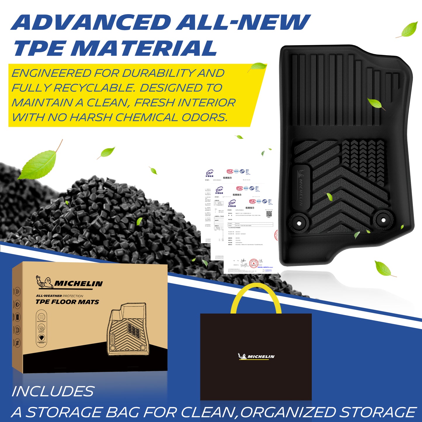 Michelin all-weather TPE floor mats, made from advanced all-new TPE material, engineered for durability and fully recyclable, maintains clean fresh interior with no harsh chemical odors, all-weather protection, includes a storage bag for clean organized storage.