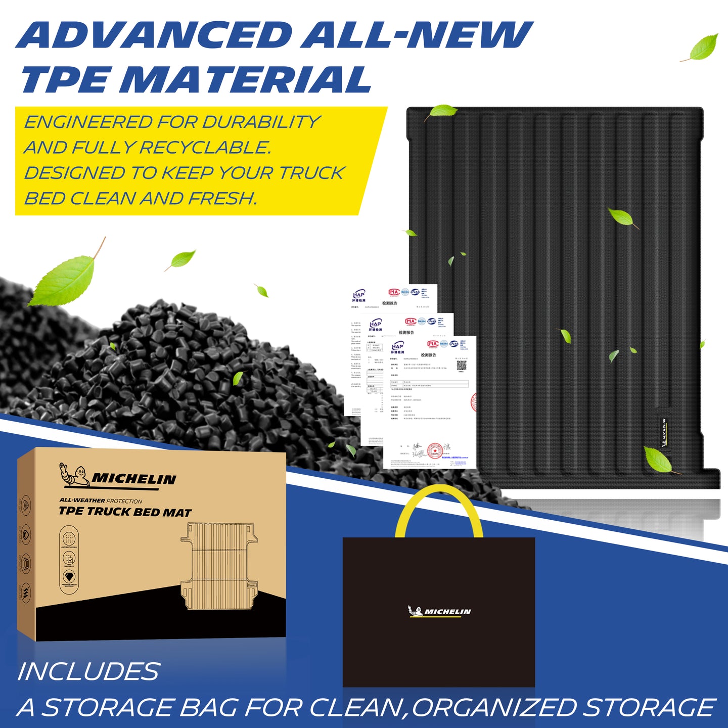 Michelin all-weather TPE truck bed mat, made from advanced all-new TPE material, engineered for durability and fully recyclable, keeps truck bed clean and fresh, all-weather protection, includes a storage bag for clean organized storage.
