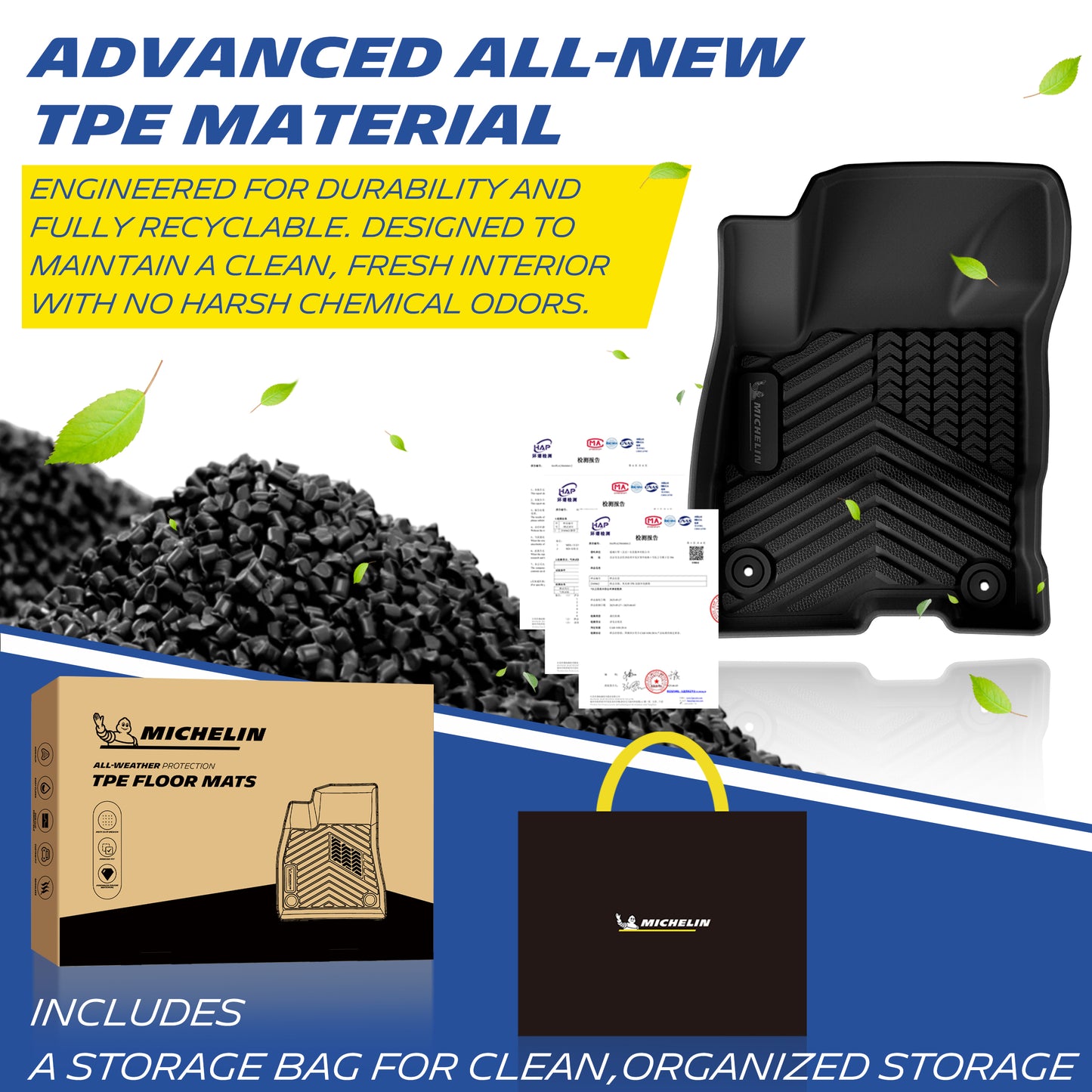 Michelin all-weather TPE floor mats, made from advanced all-new TPE material, engineered for durability and fully recyclable, maintains clean fresh interior with no harsh chemical odors, all-weather protection, includes a storage bag for clean organized storage.