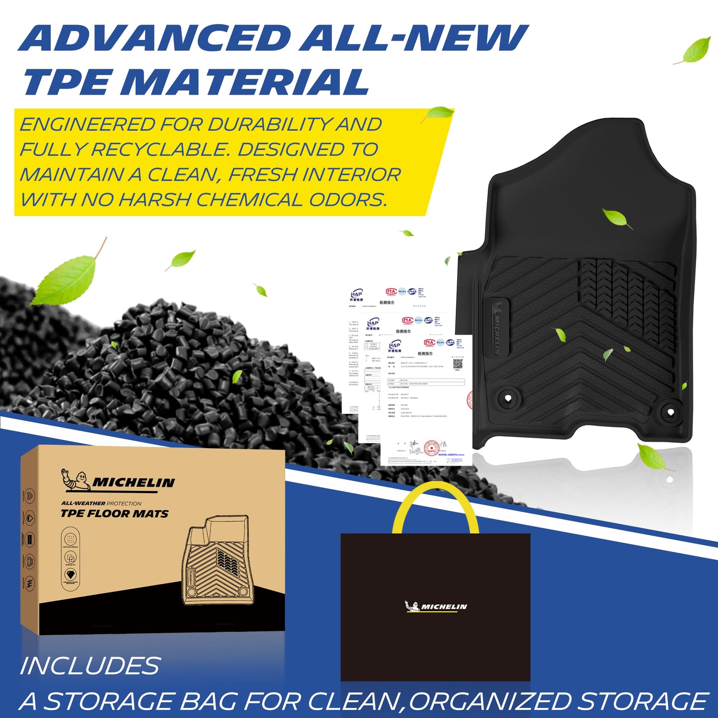 Michelin all-weather TPE floor mats, made from advanced all-new TPE material, engineered for durability and fully recyclable, maintains clean fresh interior with no harsh chemical odors, all-weather protection, includes a storage bag for clean organized storage.