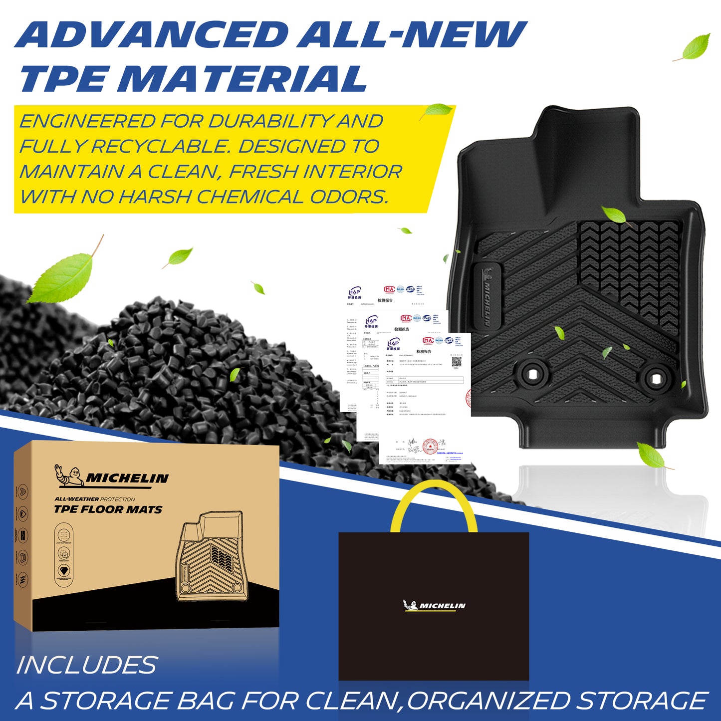 Michelin all-weather TPE floor mats, made from advanced all-new TPE material, engineered for durability and fully recyclable, maintains clean fresh interior with no harsh chemical odors, all-weather protection, includes a storage bag for clean organized storage.