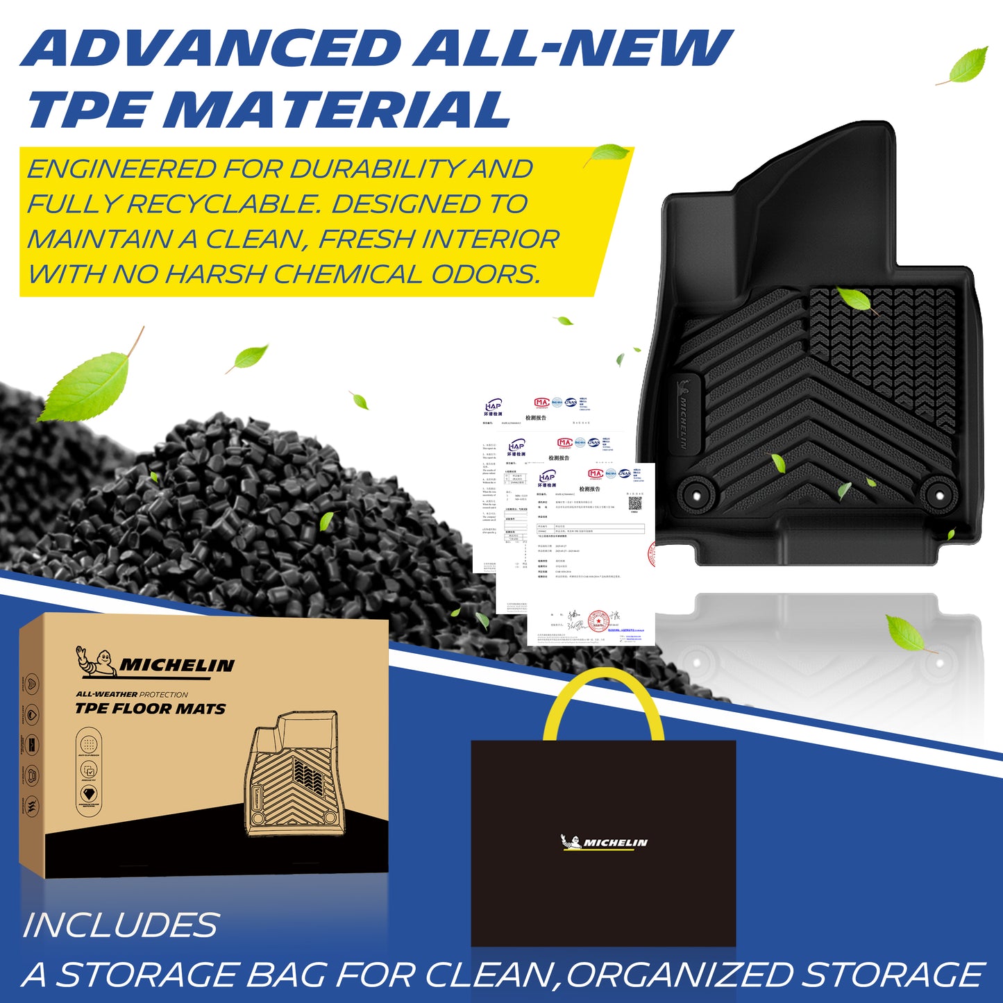 Michelin all-weather TPE floor mats, made from advanced all-new TPE material, engineered for durability and fully recyclable, maintains clean fresh interior with no harsh chemical odors, all-weather protection, includes a storage bag for clean organized storage.