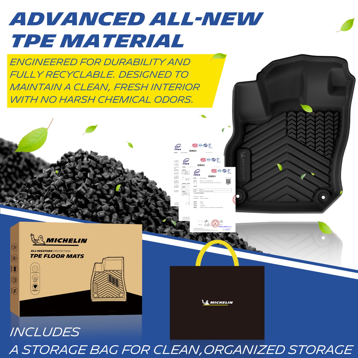 Michelin all-weather TPE floor mats, made from advanced all-new TPE material, engineered for durability and fully recyclable, maintains clean fresh interior with no harsh chemical odors, all-weather protection, includes a storage bag for clean organized storage.