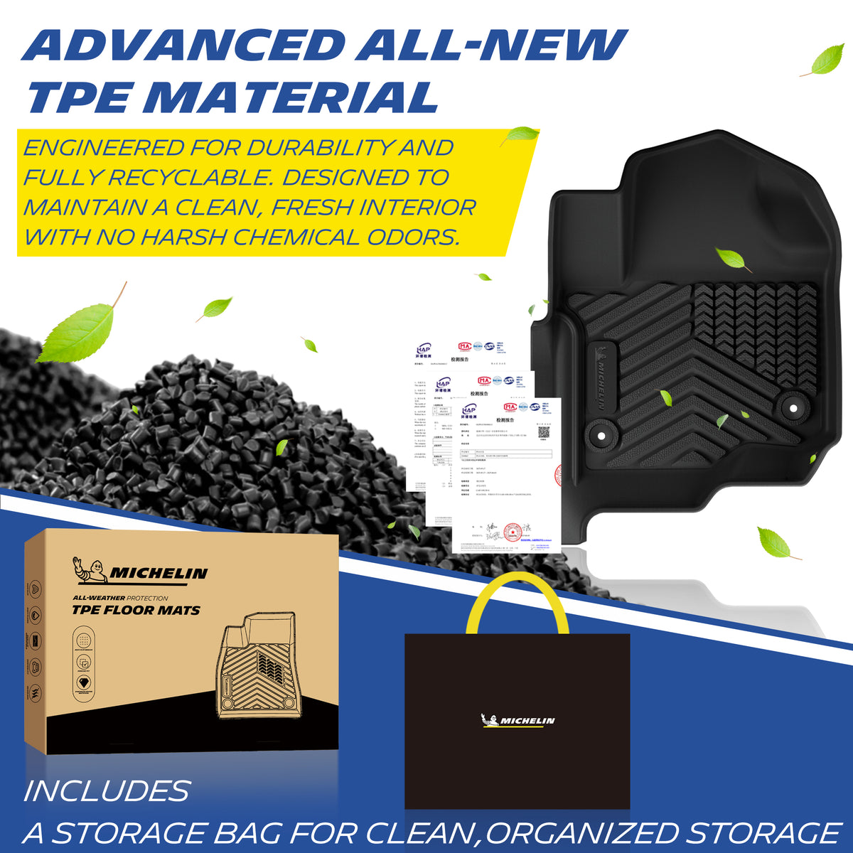 Michelin all-weather TPE floor mats, made from advanced all-new TPE material, engineered for durability and fully recyclable, maintains clean fresh interior with no harsh chemical odors, all-weather protection, includes a storage bag for clean organized storage.