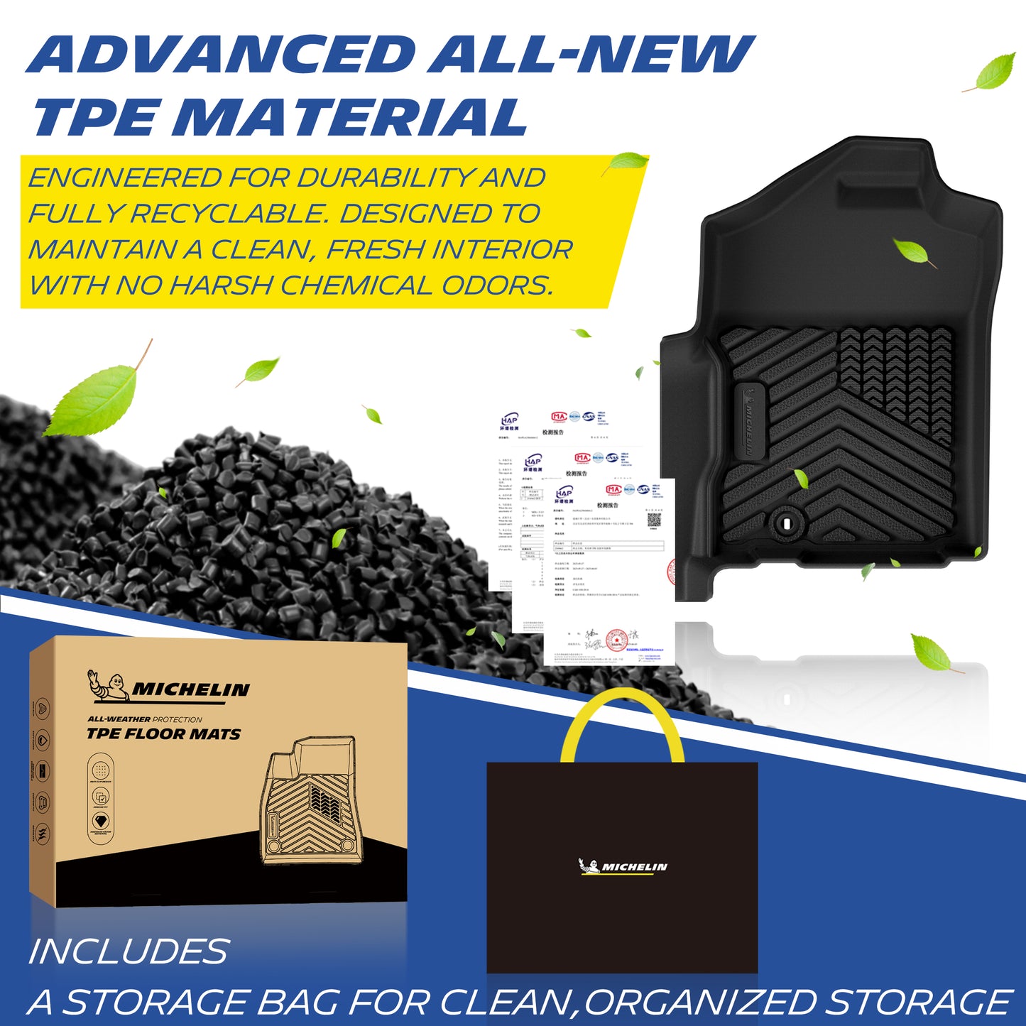 Michelin all-weather TPE mat, made from advanced all-new TPE material, engineered for durability and fully recyclable, keeps your vehicle clean and fresh, all-weather protection, includes a storage bag for clean organized storage.