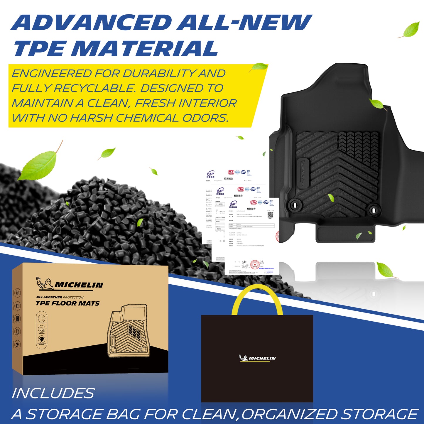 Michelin all-weather TPE floor mats, made from advanced all-new TPE material, engineered for durability and fully recyclable, maintains clean fresh interior with no harsh chemical odors, all-weather protection, includes a storage bag for clean organized storage.