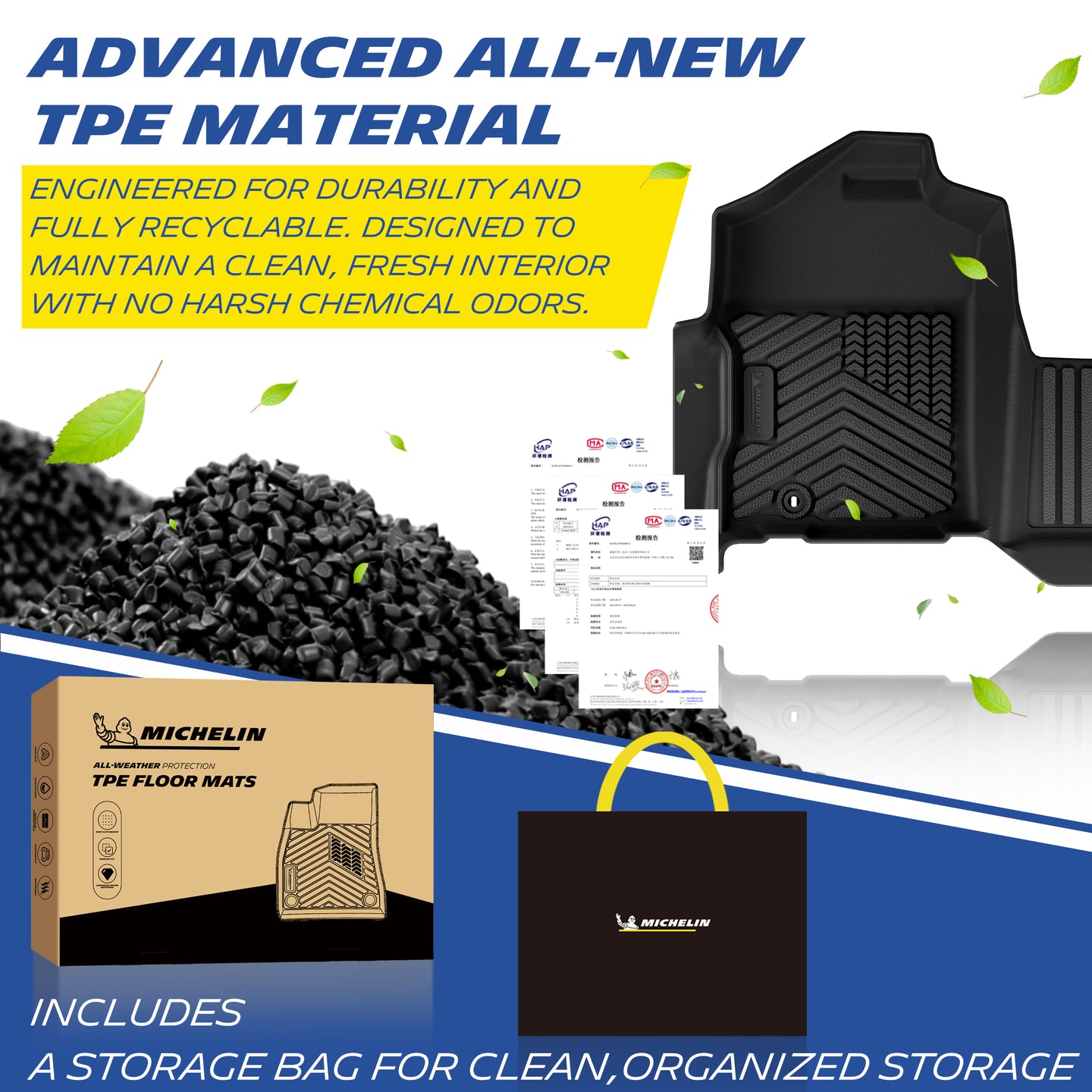 Michelin all-weather TPE mat, made from advanced all-new TPE material, engineered for durability and fully recyclable, keeps your vehicle clean and fresh, all-weather protection, includes a storage bag for clean organized storage.