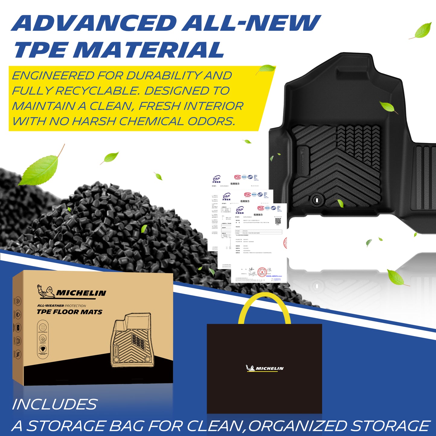 Michelin all-weather TPE mat, made from advanced all-new TPE material, engineered for durability and fully recyclable, keeps your vehicle clean and fresh, all-weather protection, includes a storage bag for clean organized storage.