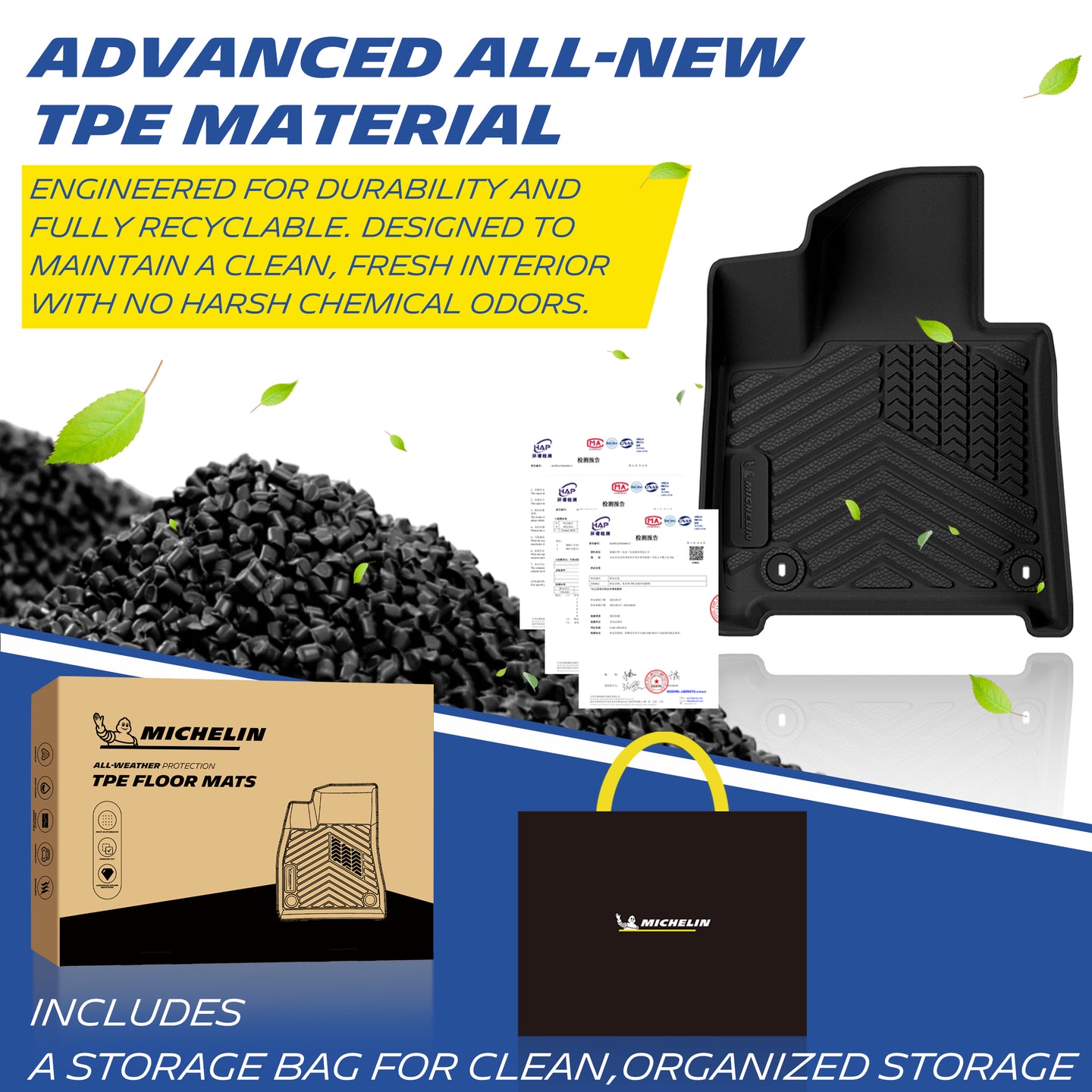 Michelin all-weather TPE floor mats, made from advanced all-new TPE material, engineered for durability and fully recyclable, maintains clean fresh interior with no harsh chemical odors, all-weather protection, includes a storage bag for clean organized storage.